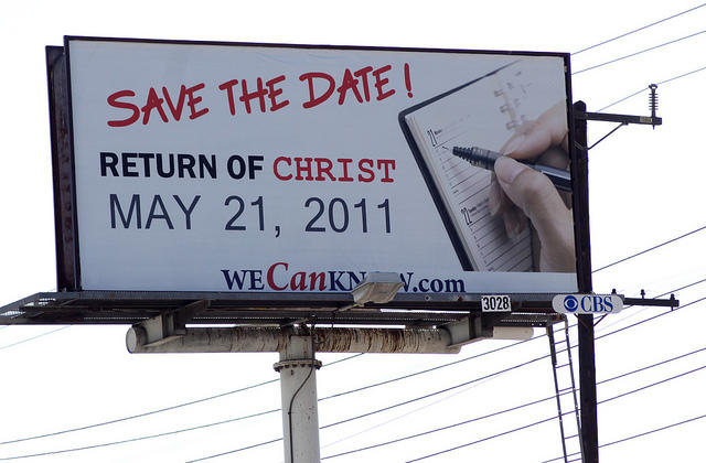 Large billboard that reads, "Save the Date! Return of Christ, May 21 , 2011. WeCanKnow.com"